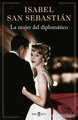 Libros: La mujer del diplom&aacute;tico - San Sebasti&aacute;n, Isabel