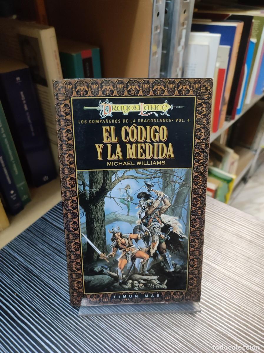 Libros: El C&oacute;digo y la Medida (Dragonlance, Vol. 4) Michael Williams Timun Mas - Foto 1