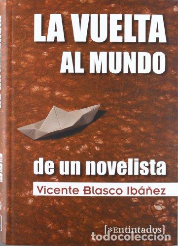 B&uuml;cher: La vuelta al mundo de un novelista - Blasco Iba&ntilde;ez