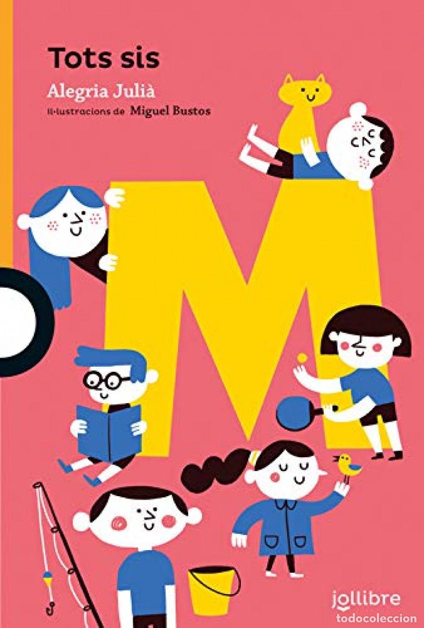 Libros: Tots sis - Julia I Danes, Alegria