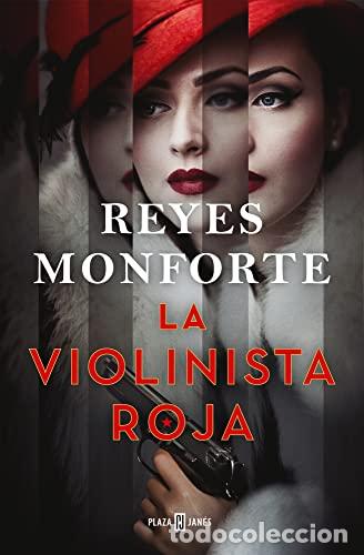 Libros: LA VIOLINISTA ROJA - MONFORTE, REYES