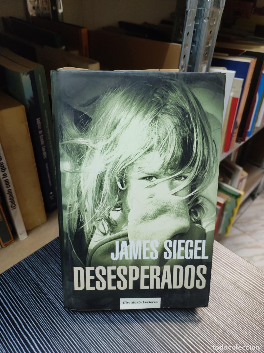 Libros: Desesperados James Siegel C&iacute;rculo de Lectores - Foto 1