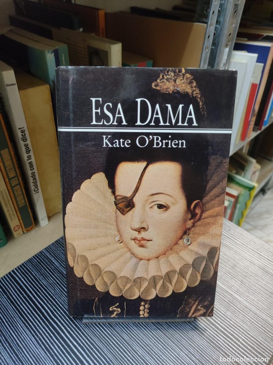 B&uuml;cher: Esa Dama Kate O&rsquo;Brien