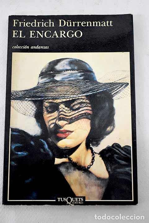 Livres: El Encargo. O sobre el observar del observador de los observados. Relato en veinticuatro frases - Fr