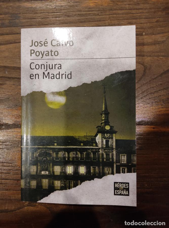 Libros: CONJURA EN MADRID - JOS&Eacute; CALVO POYATO