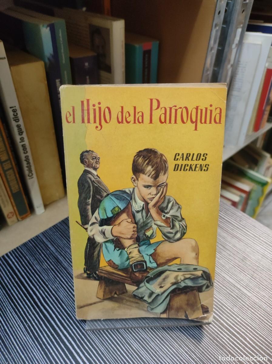 Libros: El Hijo de la Parroquia Carlos Dickens - Foto 1