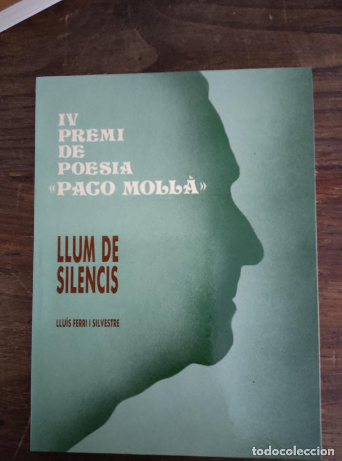 Libros: IV PREMI DE POESIA PACO MOLL&Agrave;. LLUM DE SILENCIS. LLU&Iacute;S FERRI I SILVESTRE. IL.LUSTRACIONS: J.M.CARPIO