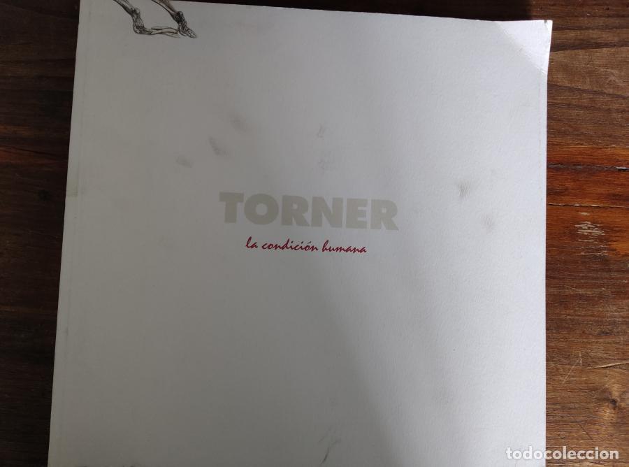 Livres: Torner: la condici&oacute;n humana - - Juan Manuel Bonet