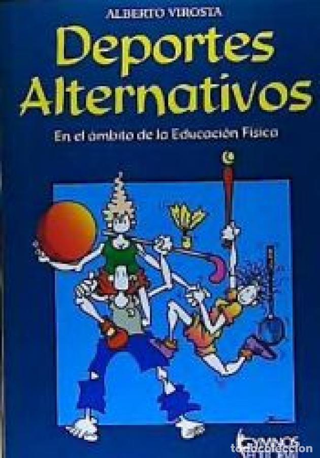 B&uuml;cher: Deportes Alternativos. En el &aacute;mbito de la Educaci&oacute;n F&iacute;sica - Alberto Virosta