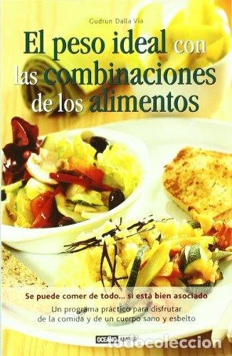 Livres: El peso ideal con las combinaciones de los alimentos - Dalla Via, Gudrun