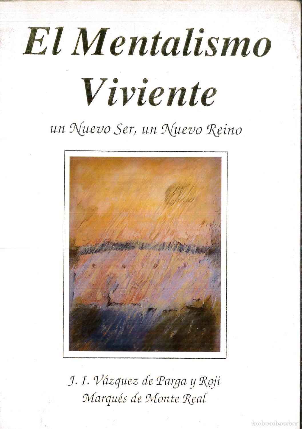 books: El Mentalismo Viviente II - J.i. V&aacute;zquez De Parga Y Roji. Marqu&eacute;s De Monte Real