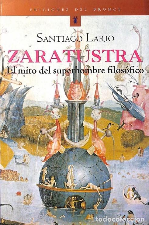 books: Zaratustra, El Mito Del Superhombre Filos&oacute;fico - Santiago Lario Ladron
