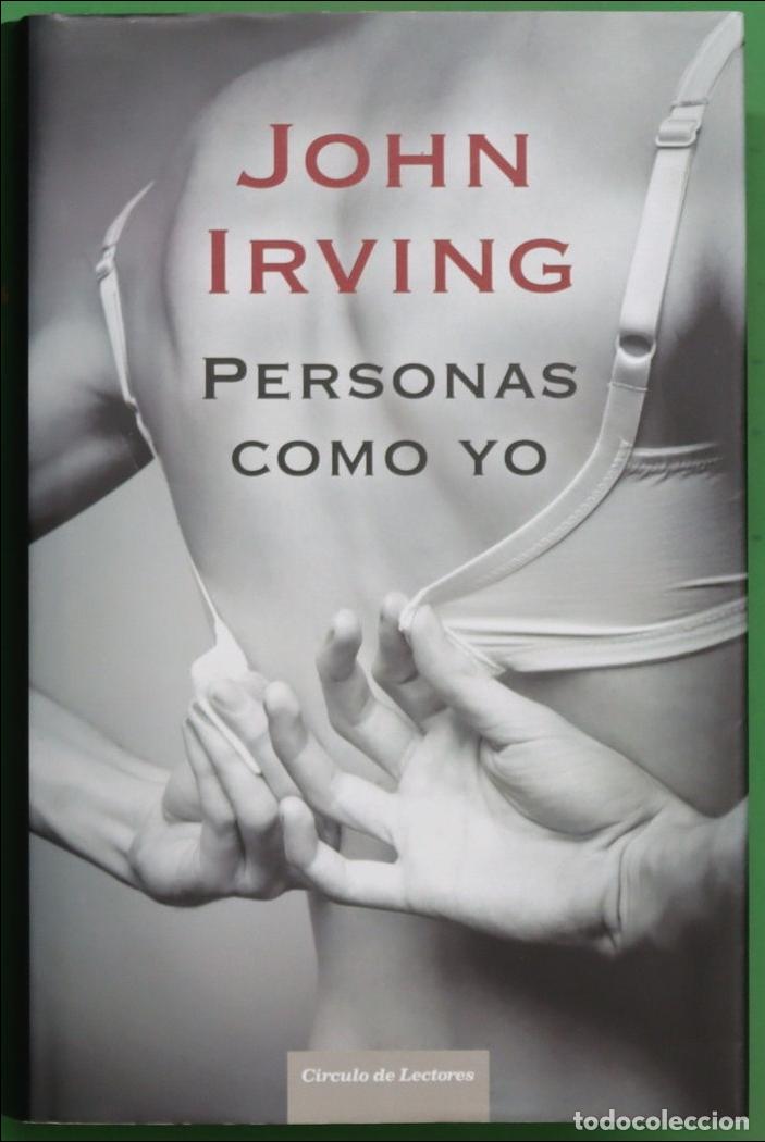 Libros: Personas como yo - Irving, John - Foto 2