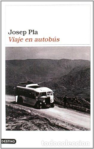 Libros: El viaje en autob&uacute;s - Pla, Josep - Foto 1