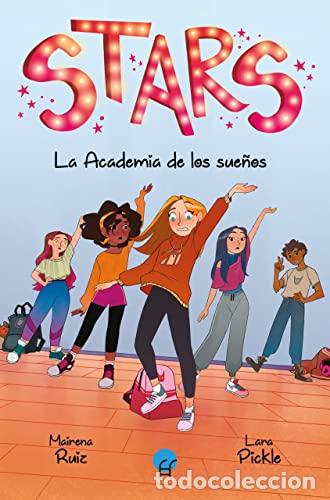 B&uuml;cher: STARS. La Academia de los sue&ntilde;os* - Ruiz, Mairena