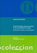 Libros: EL ADMINISTRADOR PERSONA JUR&Iacute;DICA EN LAS SOCIEDADES DE CAPITAL - VAL TALENS, PAULA DEL