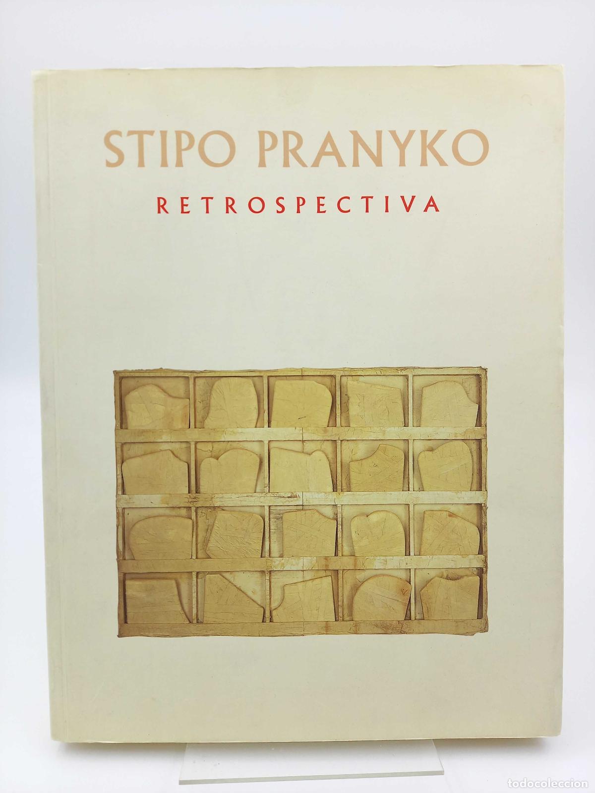 B&uuml;cher: Stipo Pranyko: Retrospectiva. 25 de marzo-20 de junio 1999 - Pranyko, Stipo