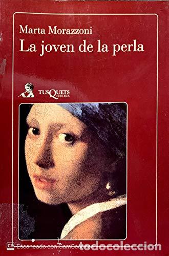 Libros: La joven de la perla. Traducci&oacute;n de Ricardo Pochtar. 1a. EDICI&Oacute;N - Morazzoni, Marta