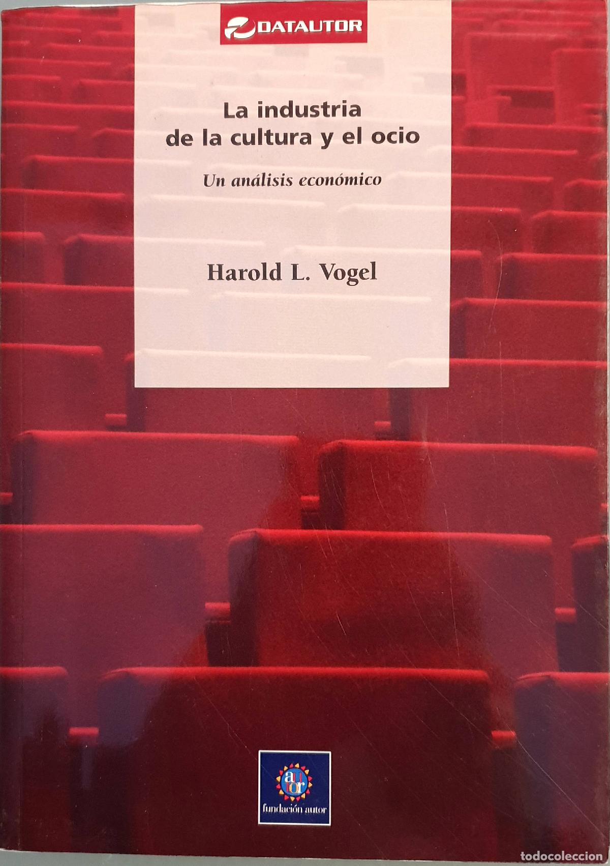 books: La industria de la cultura y el ocio - Vogel, Harold L.