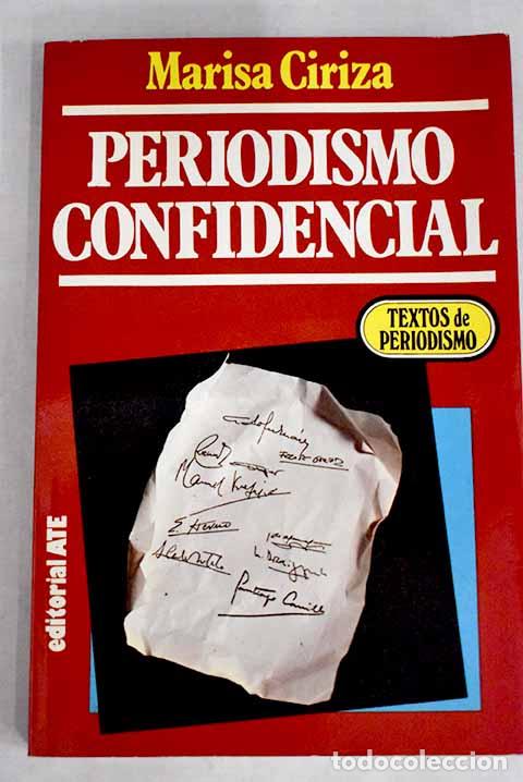B&uuml;cher: Periodismo confidencial - Ciriza, Marisa