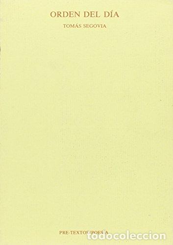 Libros: ORDEN DEL DIA - SEGOVIA, TOM&Aacute;S,