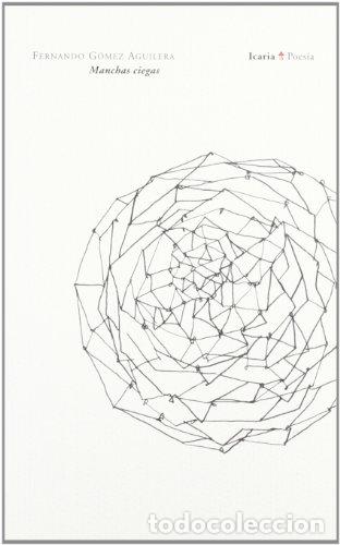 Libros: MANCHAS CIEGAS - FERNANDO G&Oacute;MEZ AGUILERA - Foto 1
