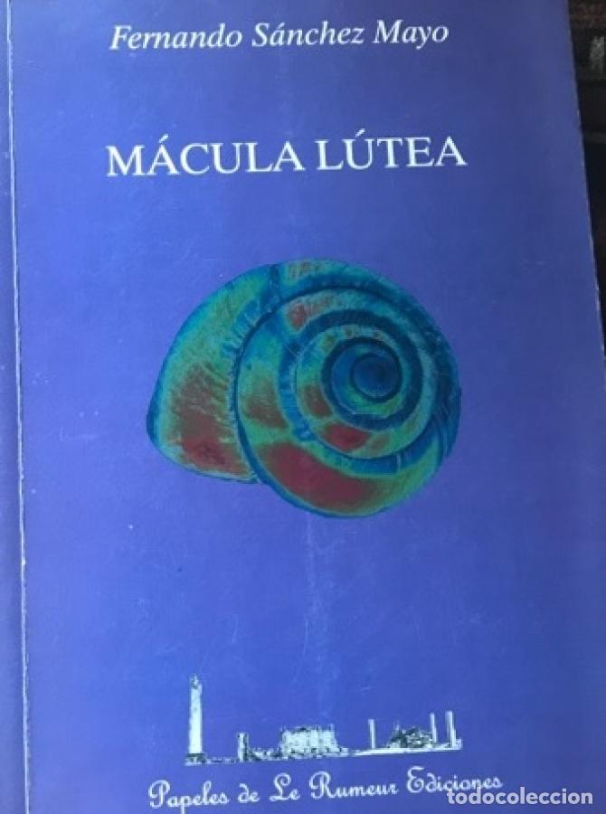 Libros: M&Aacute;CULA L&Uacute;TEA. - FERNANDO S&Aacute;NCHEZ MAYO