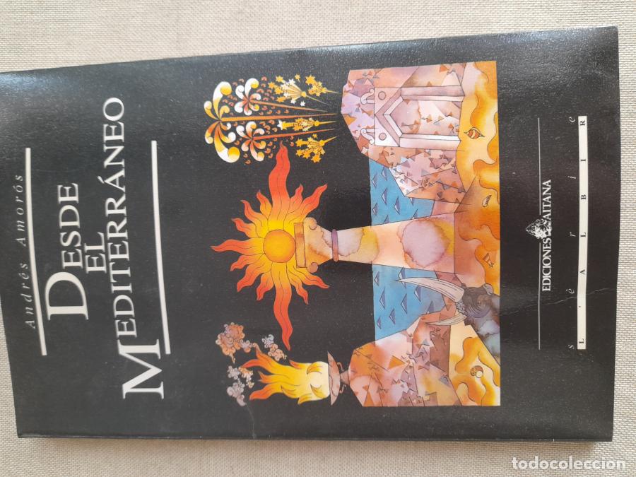 Libros: Desde el Mediterr&aacute;neo - Andr&eacute;s Amor&oacute;s