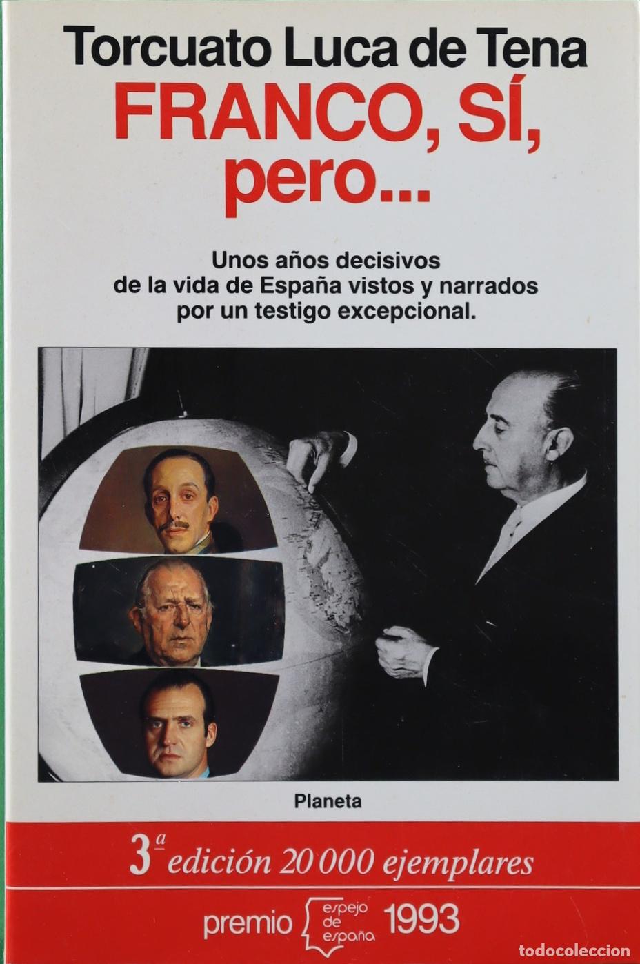 Livres: Franco, s&iacute;, pero-- confesiones profanas - Luca de Tena, Torcuato