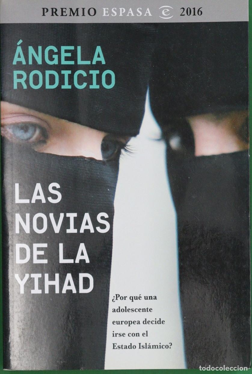 Libros: Las Novias De La Yihad - Rodicio, &Aacute;ngela