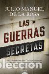 Libros: Las guerras secretas - de la Rosa, Julio Manuel