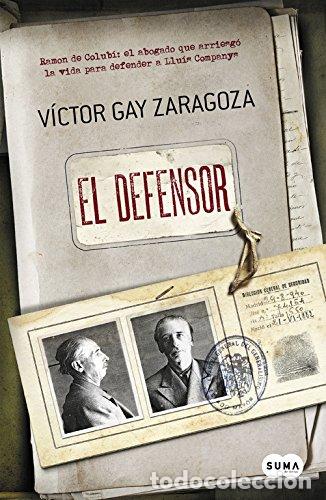 Libros: El Defensor - V&iacute;ctor Gay Zaragoza - Foto 1