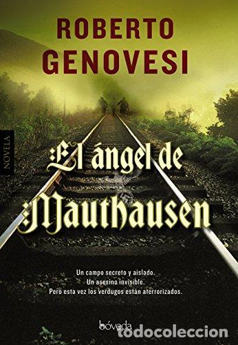 Libros: El &aacute;ngel De Mauthausen - Genovesi, Roberto
