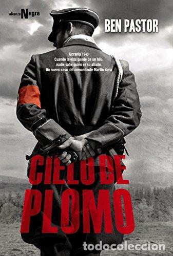 B&uuml;cher: Cielo De Plomo - Ben Pastor