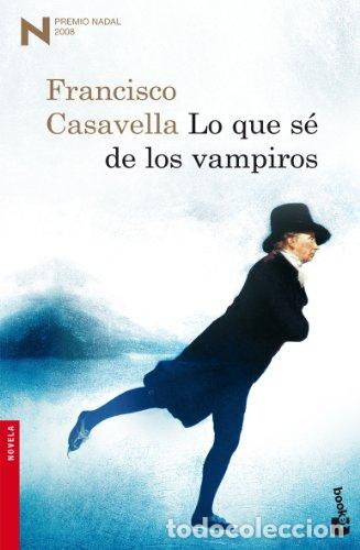 B&uuml;cher: LO QUE SE DE LOS VAMPIROS - CASAVELLA, FRANCISCO