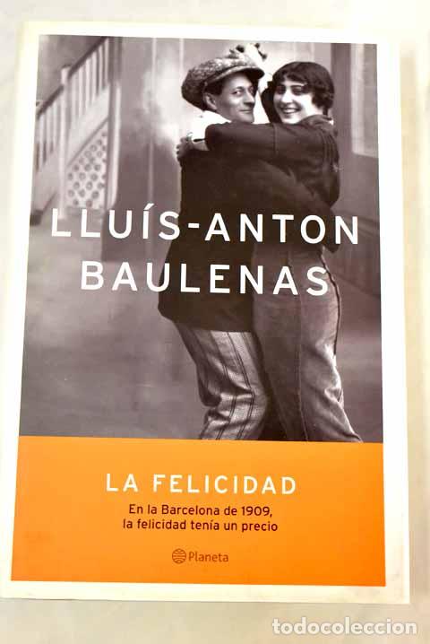Libros: La felicidad - Baulenas, Llu&iacute;s-Anton