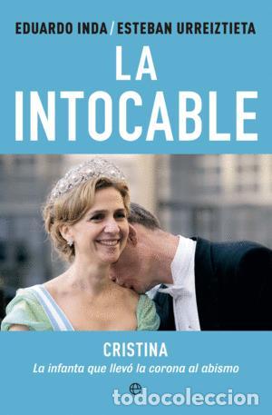 Libros: LA INTOCABLE - INDA ARRIAGA, EDUARDO - Foto 1