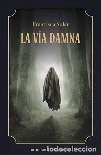 Libros: LA V&Iacute;A DAMNA - Francisca Solar - Foto 1
