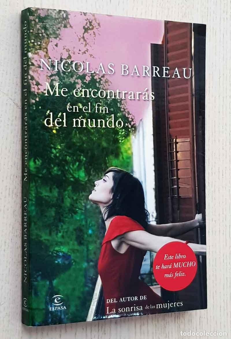 Libros: ME ENCONTRARAS EN EL FIN DEL MUNDO - BARREAU, Nicol&aacute;s