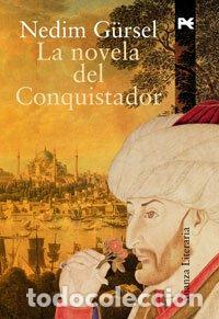 books: La Novela Del Conquistador (alianza Literaria (al)) - Nedim G&uuml;rsel, Carmen Torres Par&iacute;s, M. Dolores