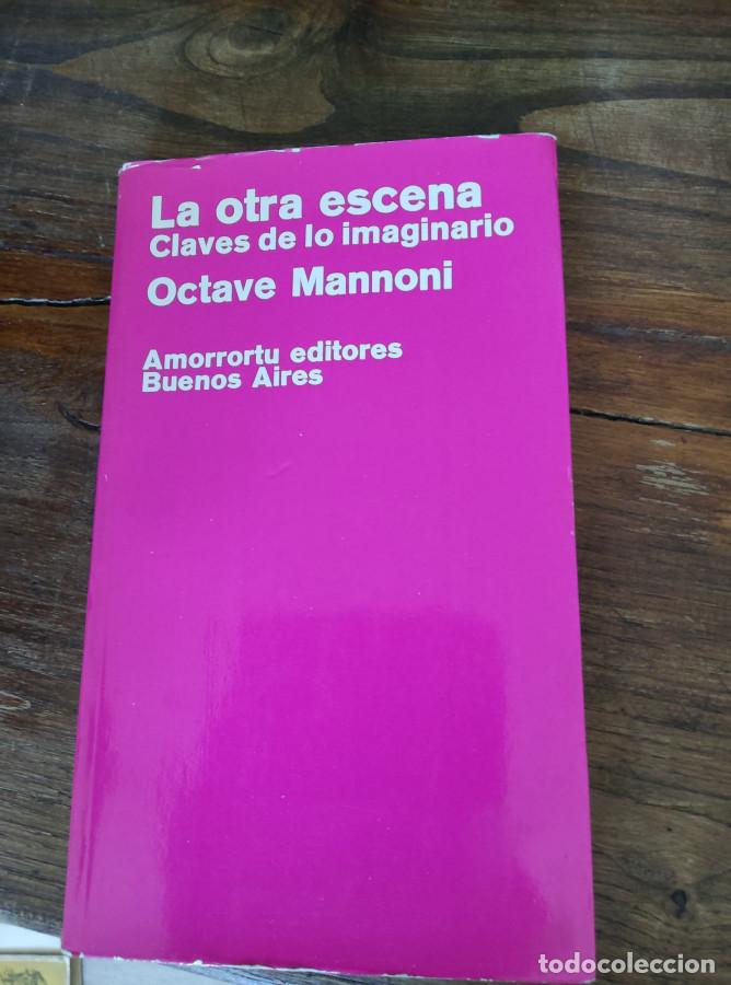 Libros: LA OTRA ESCENA. CLAVES DE LO IMAGINARIO - OCTAVE MANNONI