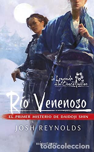 books: LA LEYENDA DE LOS CINCO ANILLOS. R&Iacute;O VENENOSO (EL PRIMER MISTERIO DE DAIDOJI SHIN) - Josh Reynolds