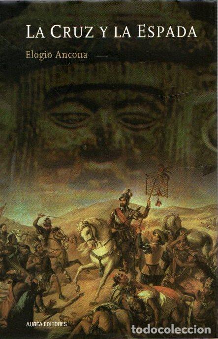 B&uuml;cher: La cruz y la espada - Ancona, Eligio