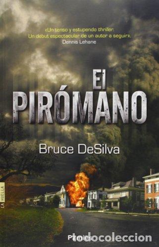Libros: El pir&oacute;mano - DeSilva, Bruce