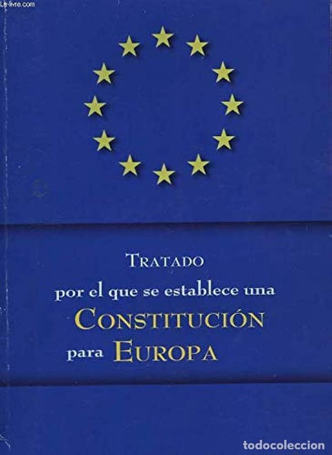 Livres: TRATADO POR EL QUE SE ESTABLECE UNA CONSTITUCION PARA EUROPA -