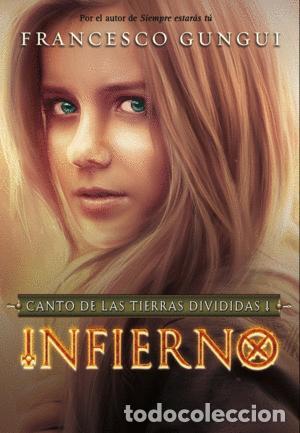 Libri di seconda mano: INFIERNO (CANTO DE LAS TIERRAS DIVIDIDAS 1) - FRANCESCO GUNGUI