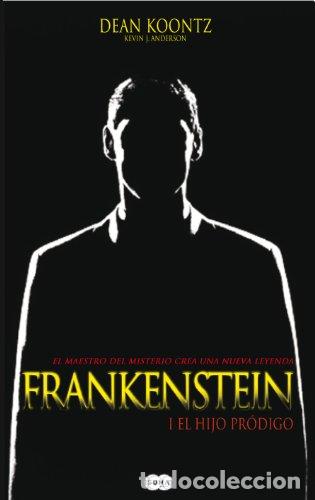 Libros: FRANKENSTEIN 1. EL HIJO PR&Oacute;DIGO - KOONTZ, DEAN - Foto 1