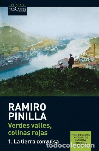 Libros: Verdes valles, colinas rojas. 1 La tierra convulsa - Pinilla, Ramiro