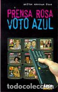 Libros: Prensa rosa, voto azul - S&aacute;nchez D&iacute;az, Andr&eacute;s