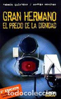 Libri di seconda mano: GRAN HERMANO, EL PRECIO DE LA DIGNIDAD - ANDR&Eacute;S S&Aacute;NCHEZ D&Iacute;AZ